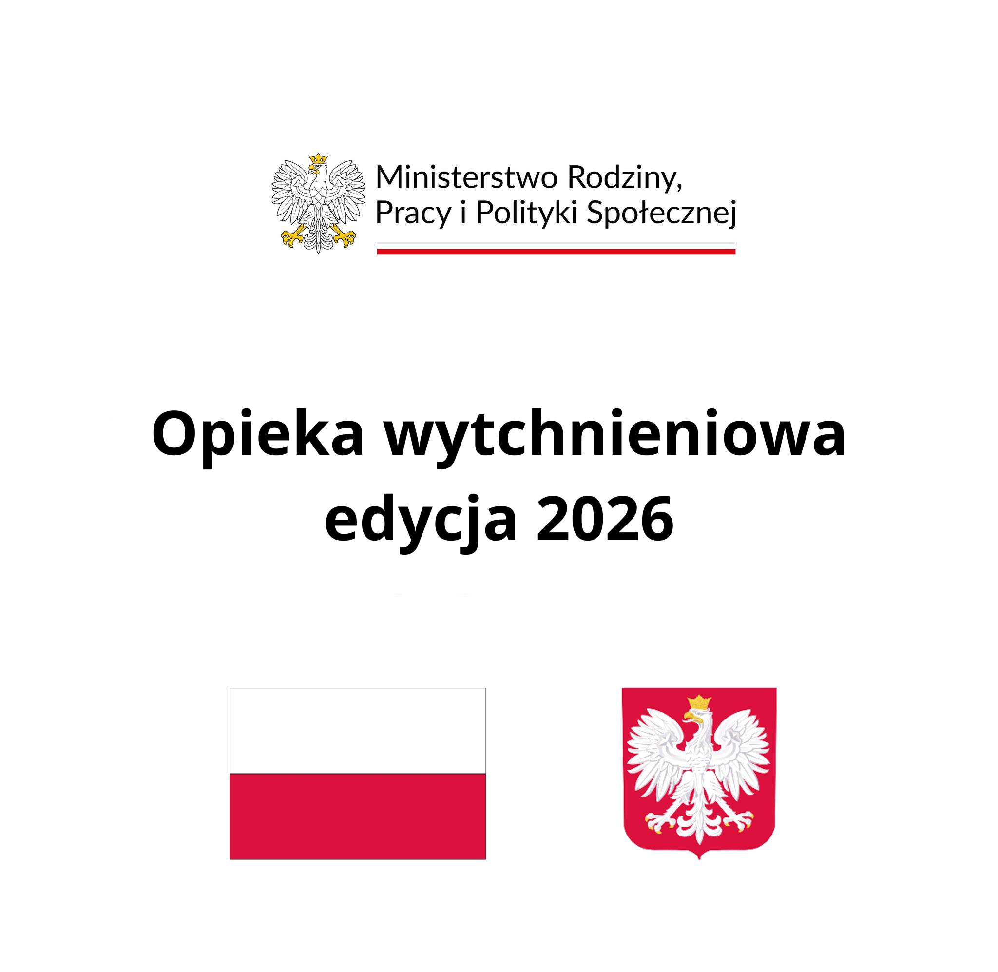 Nabór zgłoszeń do udziału w Programie "Opieka wytchnieniowa" - edycja 2026